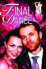 Watch Final Dance Nowvideo