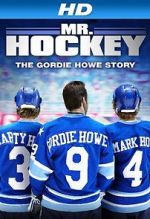 Watch Mr. Hockey: The Gordie Howe Story Nowvideo