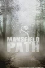 Watch Mansfield Path Nowvideo