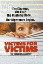 Watch Victims for Victims The Theresa Saldana Story Nowvideo