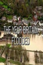 Watch The Year Britain Flooded Nowvideo