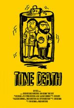 Watch Tone Death Nowvideo