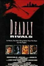 Watch Deadly Rivals Nowvideo
