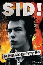 Watch Sid! By Those Who Really Knew Him Nowvideo