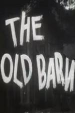 Watch The Old Barn Nowvideo