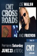 Watch CMT Crossroads: Joe Walsh & Friends Nowvideo