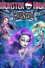 Watch Monster High: Haunted Nowvideo