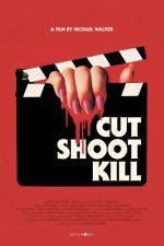 Watch Cut Shoot Kill Nowvideo