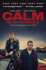 Watch Calm With Horses Nowvideo