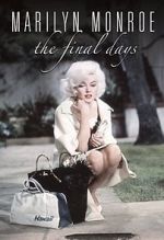 Watch Marilyn Monroe: The Final Days Nowvideo