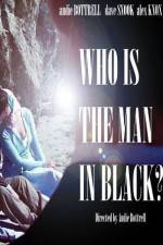 Watch Who Is the Man in Black? Nowvideo