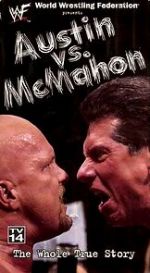 Watch WWE: Austin vs. McMahon - The Whole True Story Nowvideo