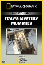 Watch National Geographic Explorer: Italy's Mystery Mummies Nowvideo