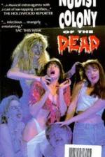 Watch Nudist Colony of the Dead Nowvideo