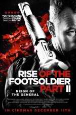 Watch Rise of the Footsoldier Part II Nowvideo