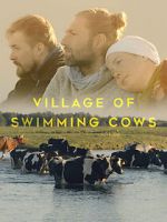 Watch Village of Swimming Cows Nowvideo
