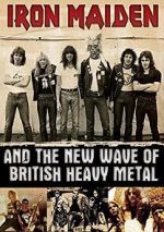 Watch Iron Maiden and the New Wave of British Heavy Metal Nowvideo