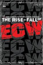 Watch WWE The Rise & Fall of ECW Nowvideo
