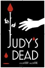 Watch Judy\'s Dead Nowvideo