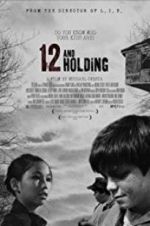 Watch 12 and Holding Nowvideo