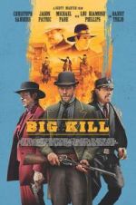 Watch Big Kill Nowvideo