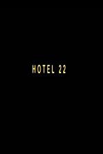 Watch Hotel 22 Nowvideo