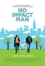Watch No Impact Man: The Documentary Nowvideo