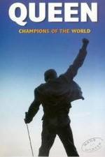 Watch Queen: Champions of the World Nowvideo