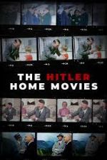 Watch The Hitler Home Movies Nowvideo