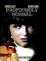 Watch Profoundly Normal Nowvideo