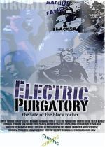 Watch Electric Purgatory: The Fate of the Black Rocker Nowvideo