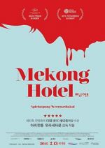 Watch Mekong Hotel Nowvideo