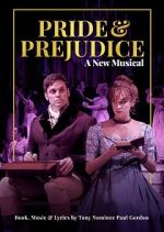 Watch Pride and Prejudice: A New Musical Zmovies