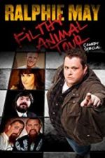 Watch Ralphie May Filthy Animal Tour Nowvideo