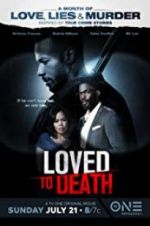 Watch Loved To Death Nowvideo