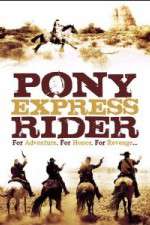 Watch Pony Express Rider Nowvideo