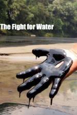 Watch The Fight for Water Nowvideo