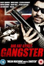 Watch Big Fat Gypsy Gangster Nowvideo
