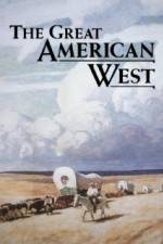 Watch The Great American West Nowvideo
