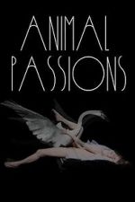 Watch Animal Passions Nowvideo