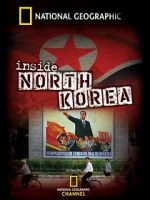 Watch National Geographic: Inside North Korea Nowvideo