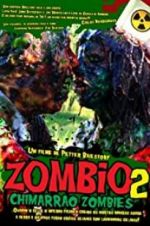Watch Zombio 2: Chimarro Zombies Nowvideo