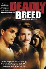 Watch Deadly Breed Nowvideo