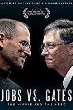 Watch Jobs vs Gates The Hippie and the Nerd Nowvideo