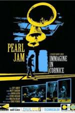 Watch Pearl Jam Immagine in Cornice - Live in Italy 2006 Nowvideo