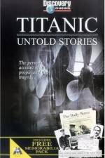 Watch Titanic Untold Stories Nowvideo