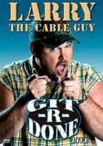 Watch Larry the Cable Guy: Git-R-Done Nowvideo