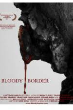 Watch Bloody Border Nowvideo