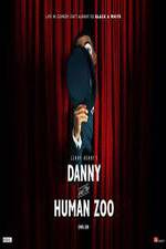 Watch Danny and the Human Zoo Nowvideo