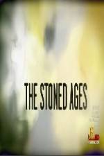 Watch History Channel The Stoned Ages Nowvideo